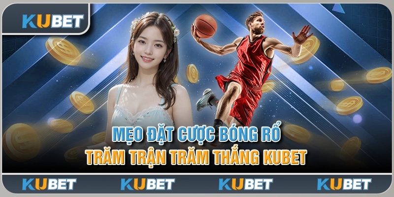 Mẹo đặt cược bóng rổ